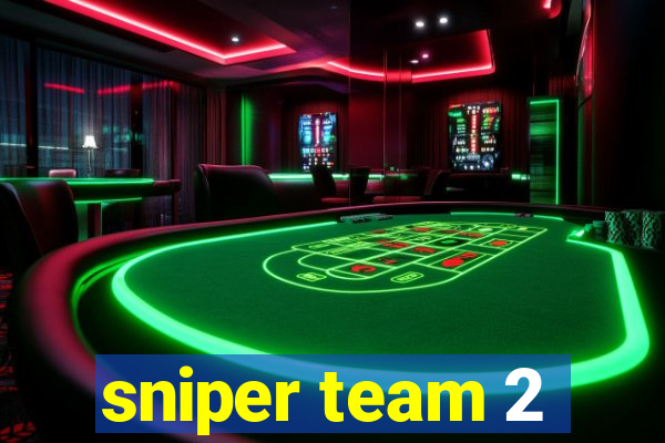 sniper team 2